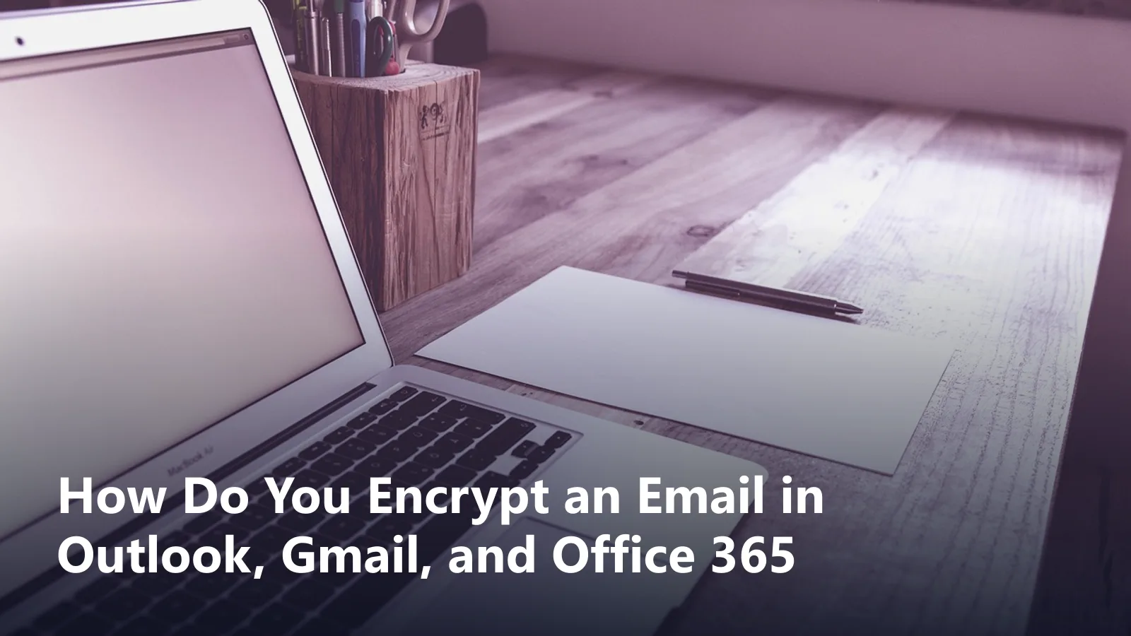 how do you encrypt an email guide featured image