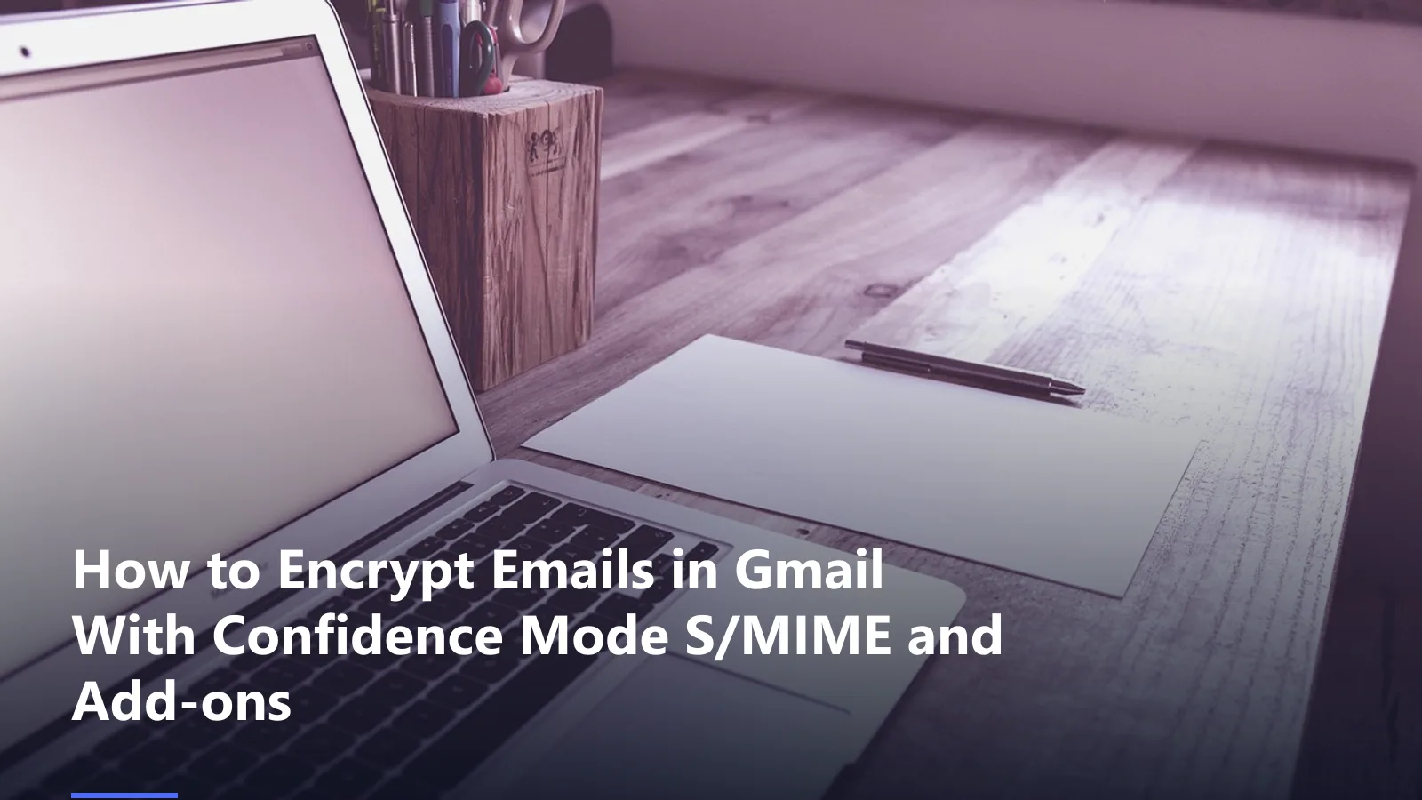 how to encrypt emails in gmail guide featured image