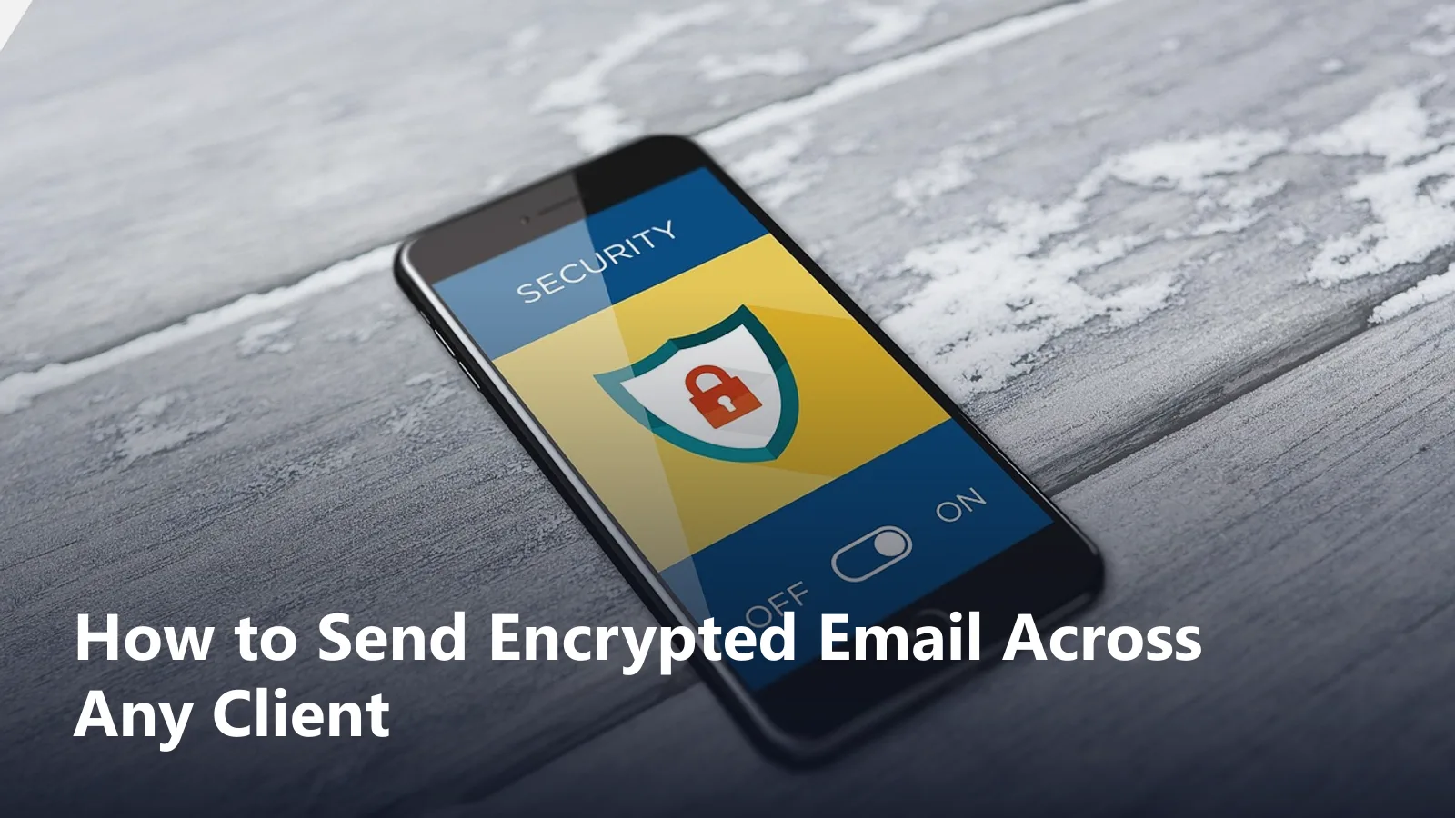how to send encrypted email guide featured image